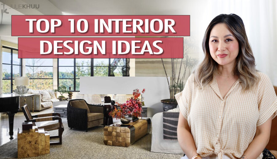 Top 10 Interior Design Ideas for the Home