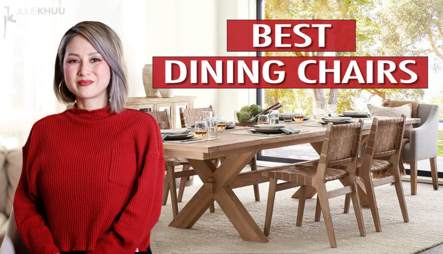 BEST DINING CHAIRS- What to Look for, Where to Buy!