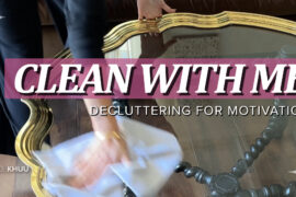 Clean with Me: Decluttering for Motivation